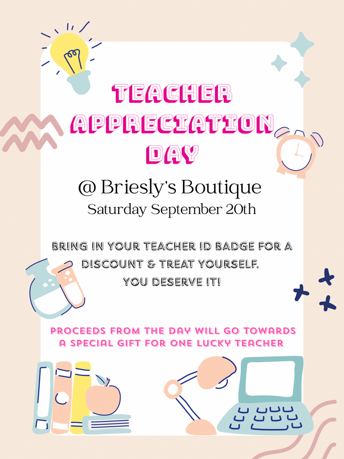 Teacher Appreciation Day at Briesly’s Boutique